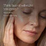 Close-up of a woman's face and hand with overlaid marketing text reading 'Think face oil will make you greasy? This one absorbs. No heavy, coated feeling.