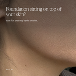 Close-up of a person's cheek and neck with overlaid text reading 'Foundation sitting on top of your skin? Your skin prep may be the problem.' and small text 'WATER OIL' at the lower left.