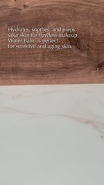 Video thumbnail showing Water Balm application, the all-in-one moisturizer, serum, and makeup primer